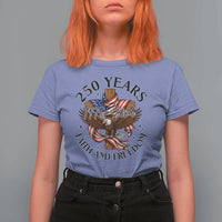 250 Years Faith And Freedom T Shirt For Women Patriotic Christian Eagle