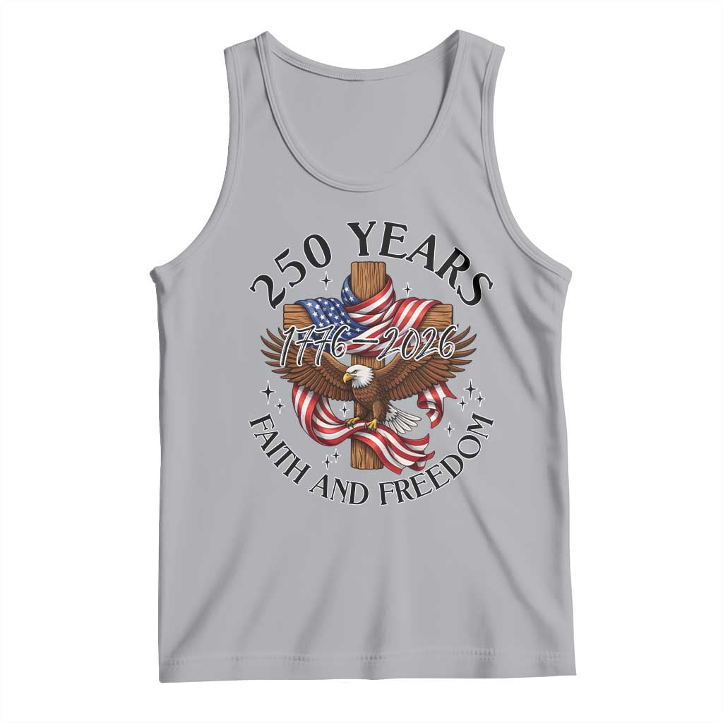 250 Years Faith And Freedom Tank Top Patriotic Christian Eagle