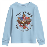 250 Years Faith And Freedom Youth Sweatshirt Patriotic Christian Eagle