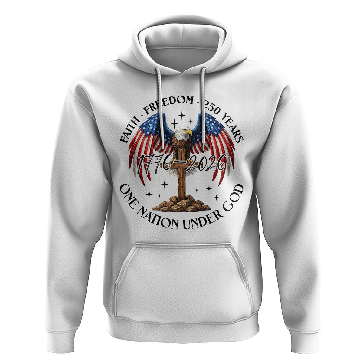 Patriotic Eagle Cross One Nation Under God Hoodie 250th Anniversary