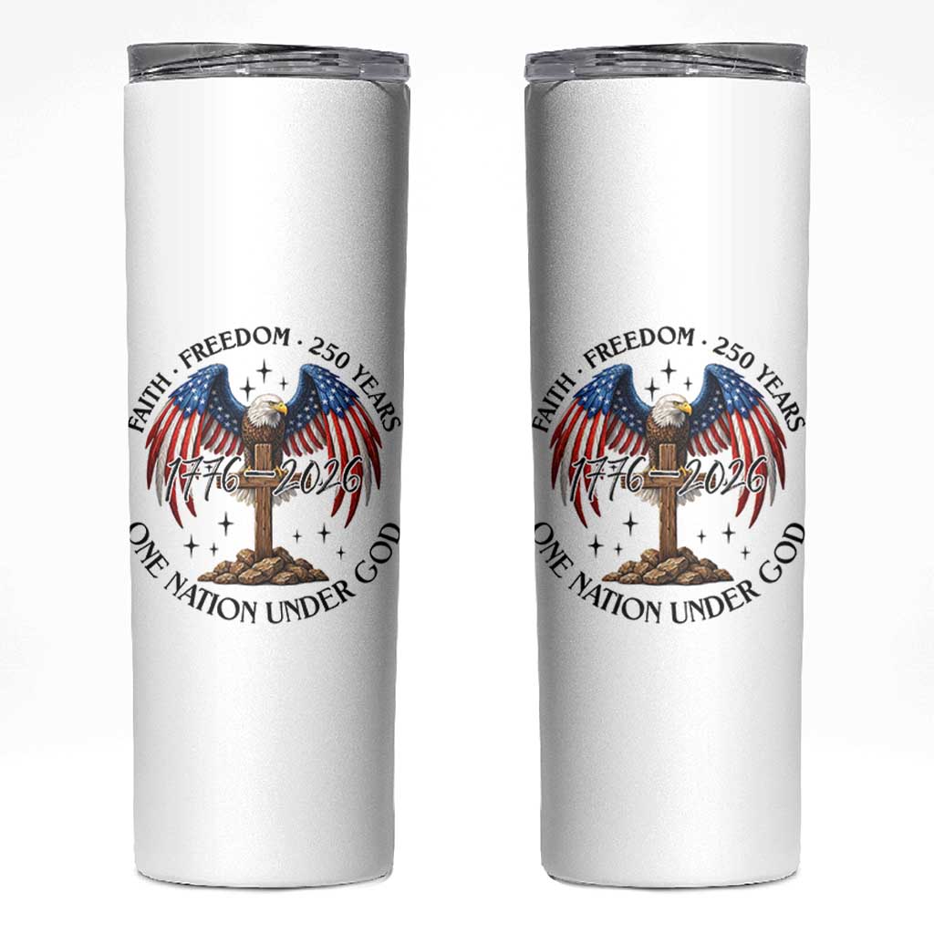 Patriotic Eagle Cross One Nation Under God Skinny Tumbler 250th Anniversary