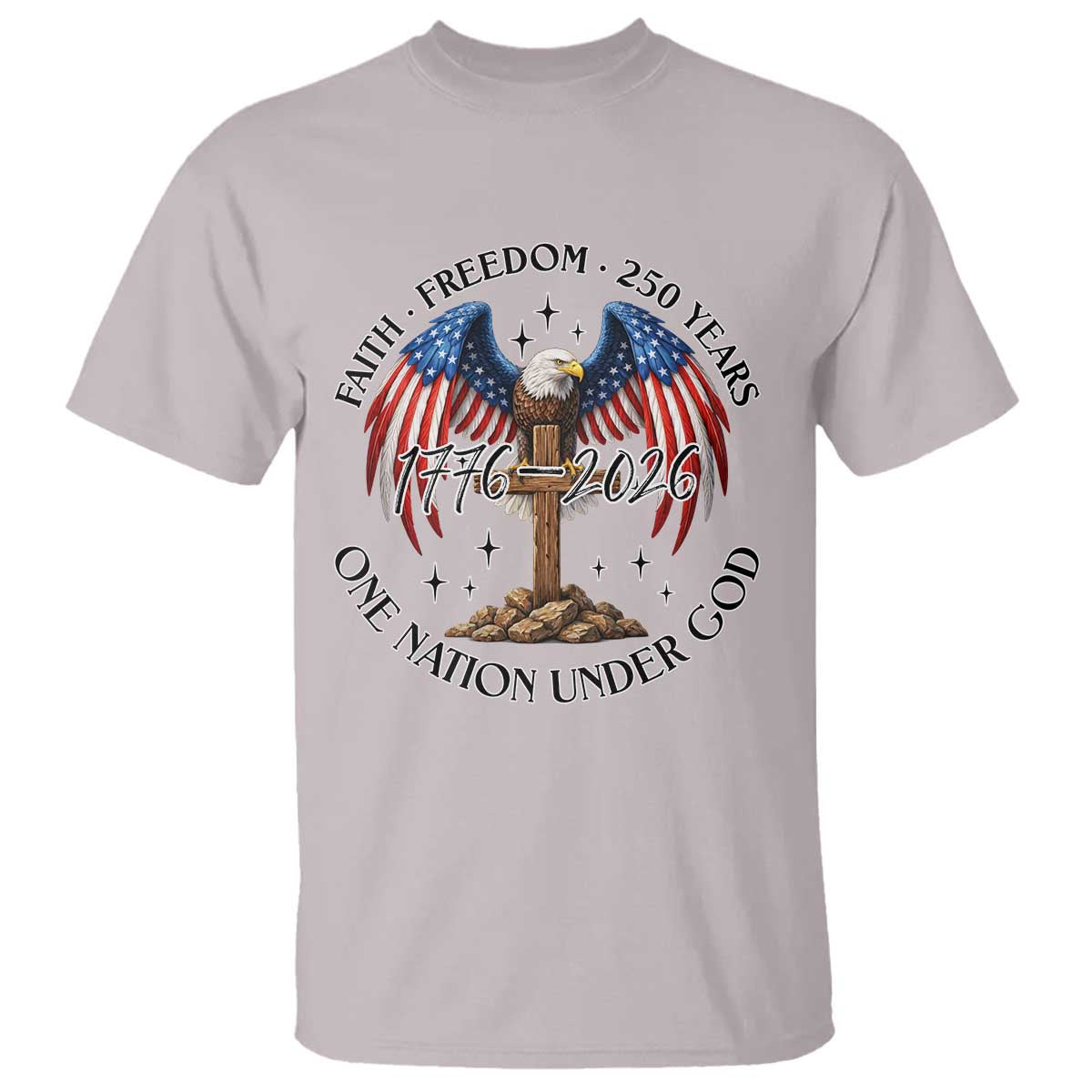 Patriotic Eagle Cross One Nation Under God T Shirt 250th Anniversary