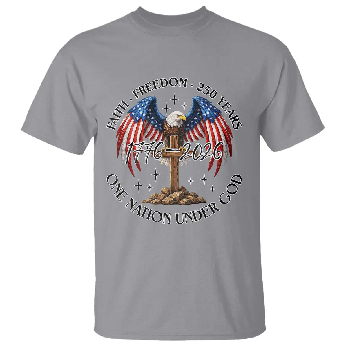 Patriotic Eagle Cross One Nation Under God T Shirt 250th Anniversary