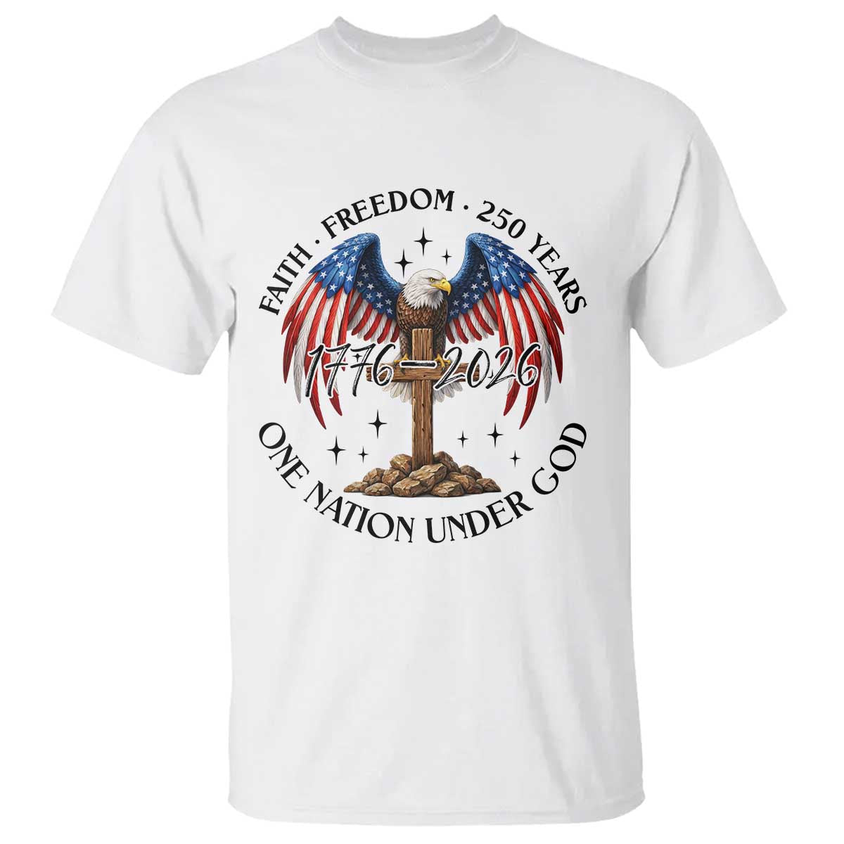 Patriotic Eagle Cross One Nation Under God T Shirt 250th Anniversary