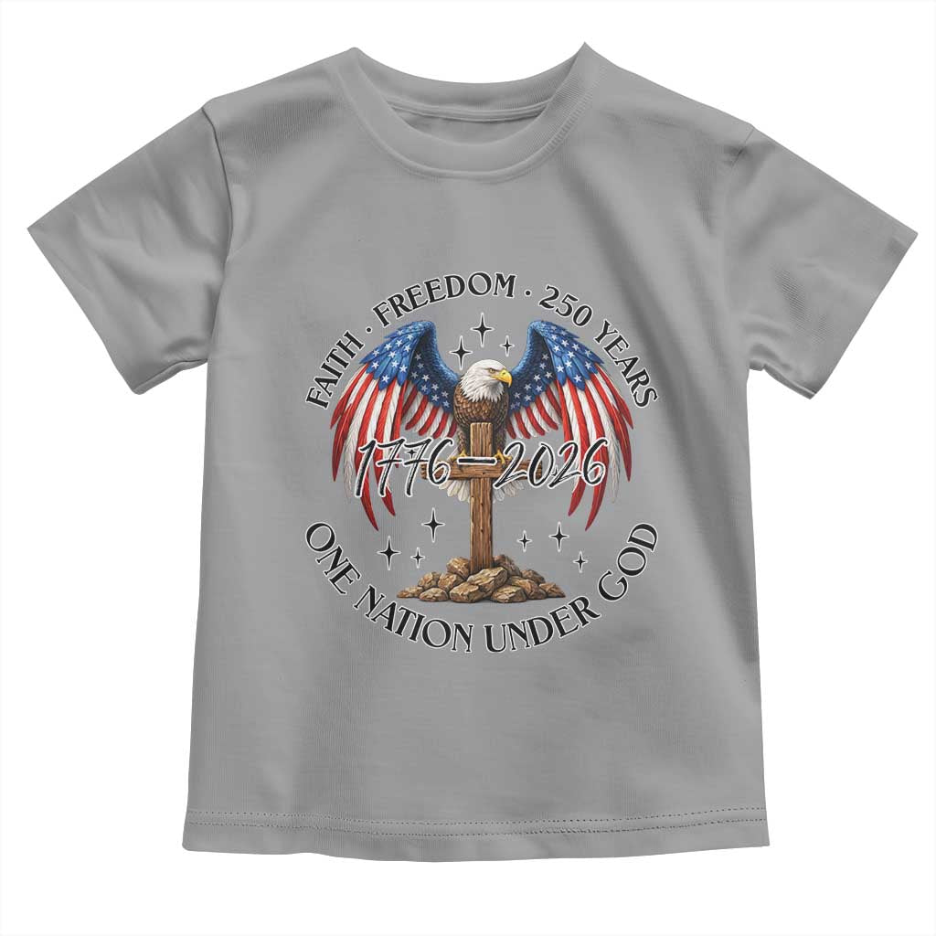 Patriotic Eagle Cross One Nation Under God Toddler T Shirt 250th Anniversary