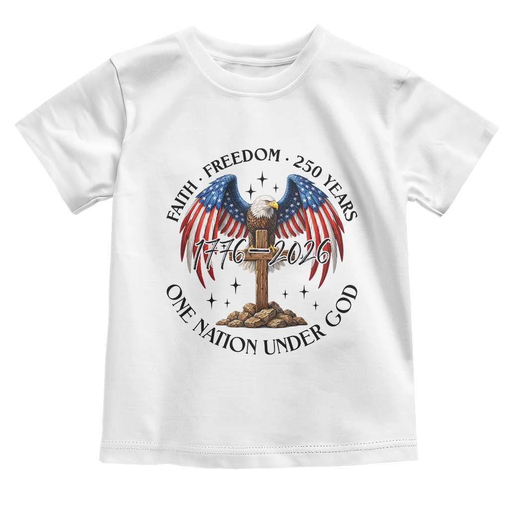 Patriotic Eagle Cross One Nation Under God Toddler T Shirt 250th Anniversary