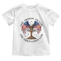 Patriotic Eagle Cross One Nation Under God Toddler T Shirt 250th Anniversary