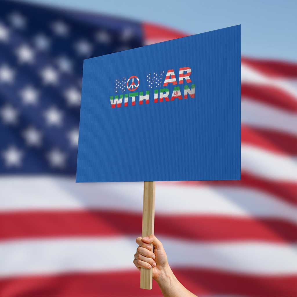 No War USA Iran Flag Protest Sign Iranian Freedom Peace Advocate Gift