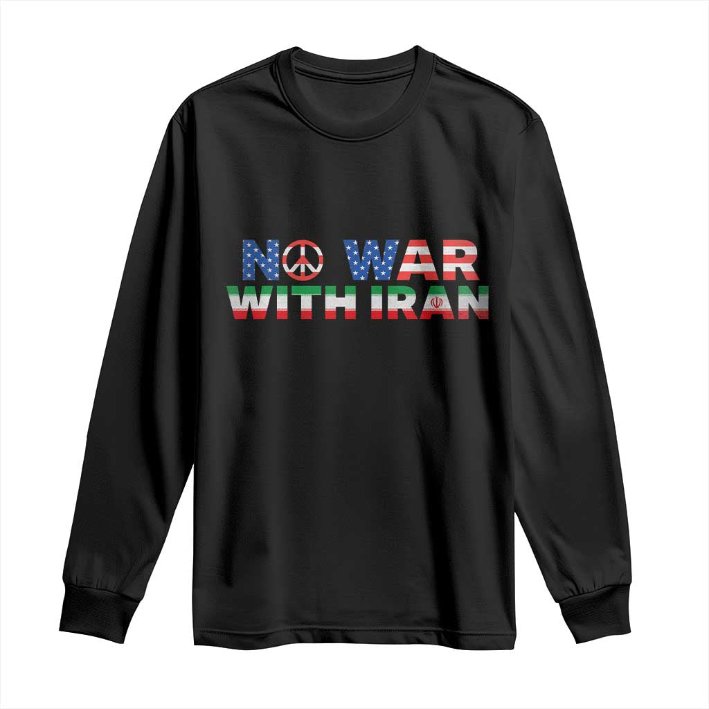 No War USA Iran Flag Long Sleeve Shirt Iranian Freedom Peace Advocate Gift