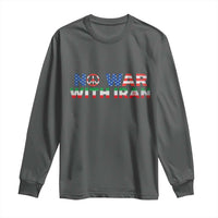 No War USA Iran Flag Long Sleeve Shirt Iranian Freedom Peace Advocate Gift