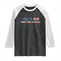 No War USA Iran Flag Raglan Shirt Iranian Freedom Peace Advocate Gift