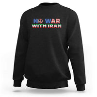No War USA Iran Flag Sweatshirt Iranian Freedom Peace Advocate Gift