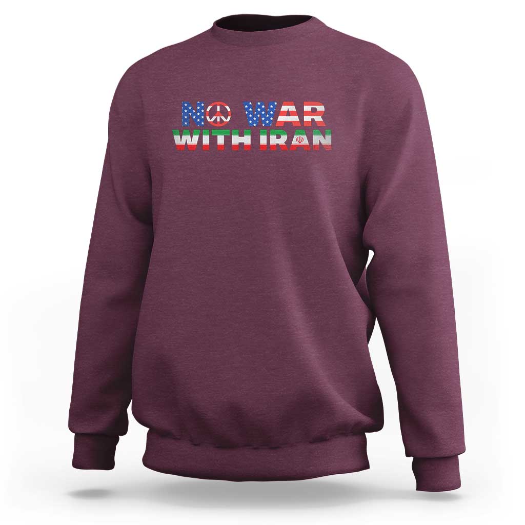 No War USA Iran Flag Sweatshirt Iranian Freedom Peace Advocate Gift