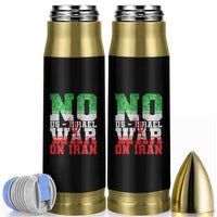 No Us Israel War On Iran Bullet Tumbler Anti War Political Protest Statement