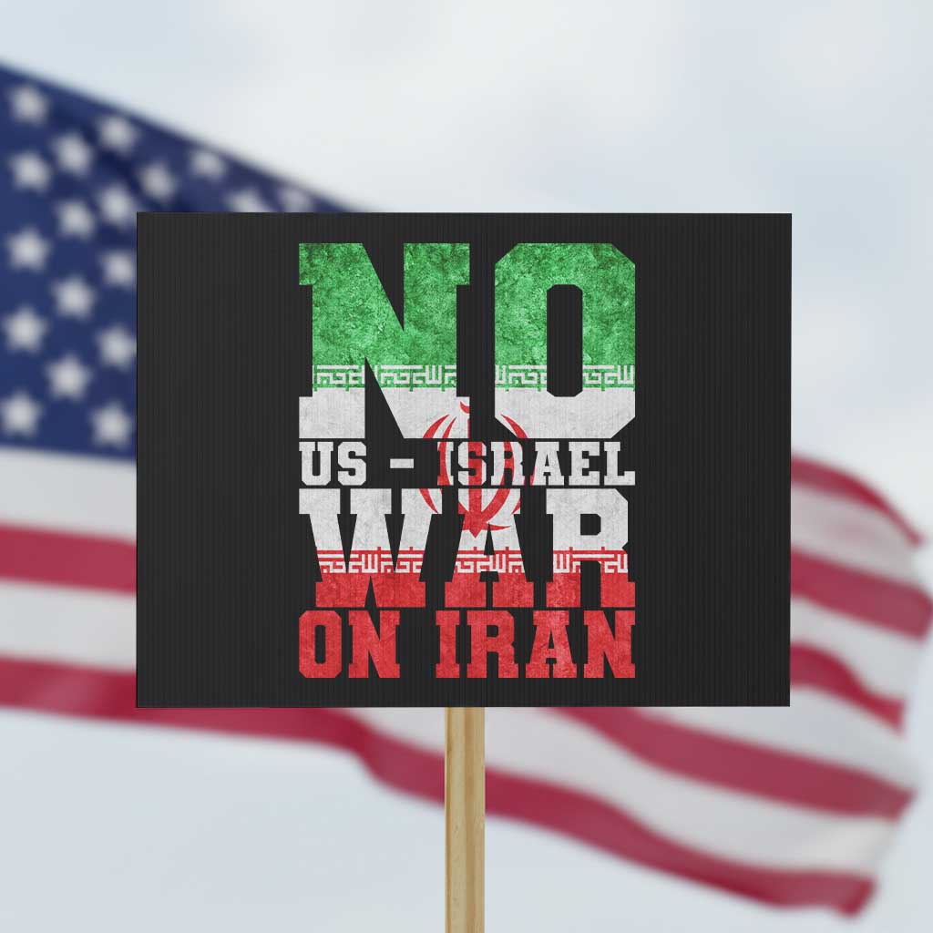 No Us Israel War On Iran Protest Sign Anti War Political Protest Statement
