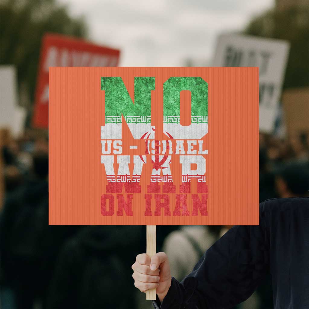No Us Israel War On Iran Protest Sign Anti War Political Protest Statement