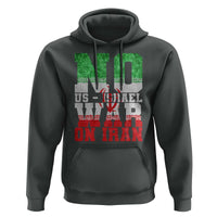 No Us Israel War On Iran Hoodie Anti War Political Protest Statement