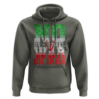 No Us Israel War On Iran Hoodie Anti War Political Protest Statement