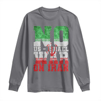 No Us Israel War On Iran Long Sleeve Shirt Anti War Political Protest Statement