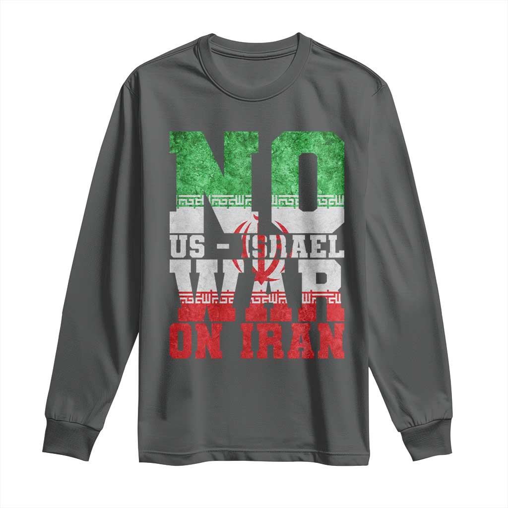 No Us Israel War On Iran Long Sleeve Shirt Anti War Political Protest Statement