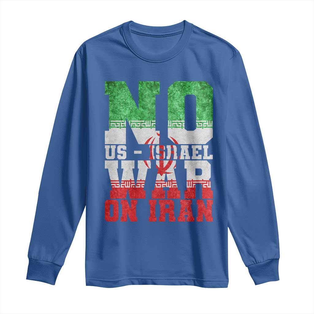 No Us Israel War On Iran Long Sleeve Shirt Anti War Political Protest Statement