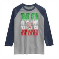 No Us Israel War On Iran Raglan Shirt Anti War Political Protest Statement