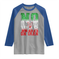 No Us Israel War On Iran Raglan Shirt Anti War Political Protest Statement