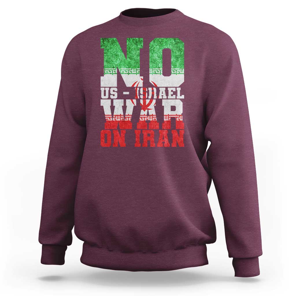 No Us Israel War On Iran Sweatshirt Anti War Political Protest Statement