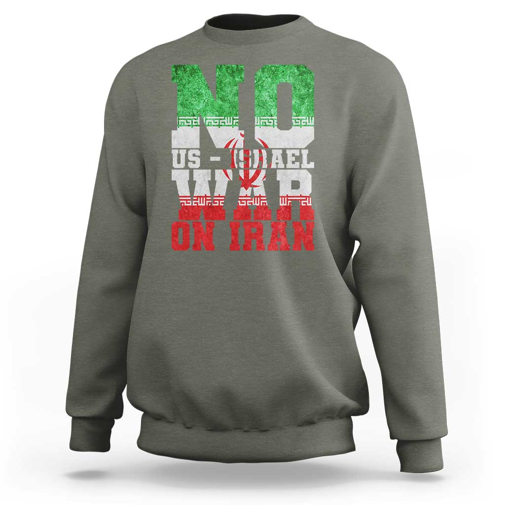 No Us Israel War On Iran Sweatshirt Anti War Political Protest Statement