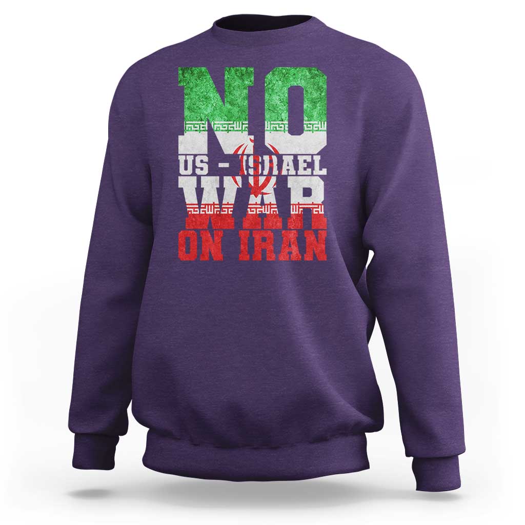 No Us Israel War On Iran Sweatshirt Anti War Political Protest Statement