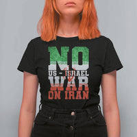 No Us Israel War On Iran T Shirt For Women Anti War Political Protest Statement