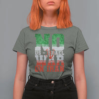 No Us Israel War On Iran T Shirt For Women Anti War Political Protest Statement