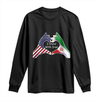 I Stand With Iran Long Sleeve Shirt Support Iranian People For Peace