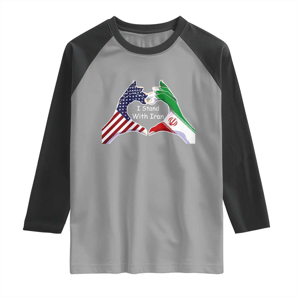 I Stand With Iran Raglan Shirt Support Iranian People For Peace