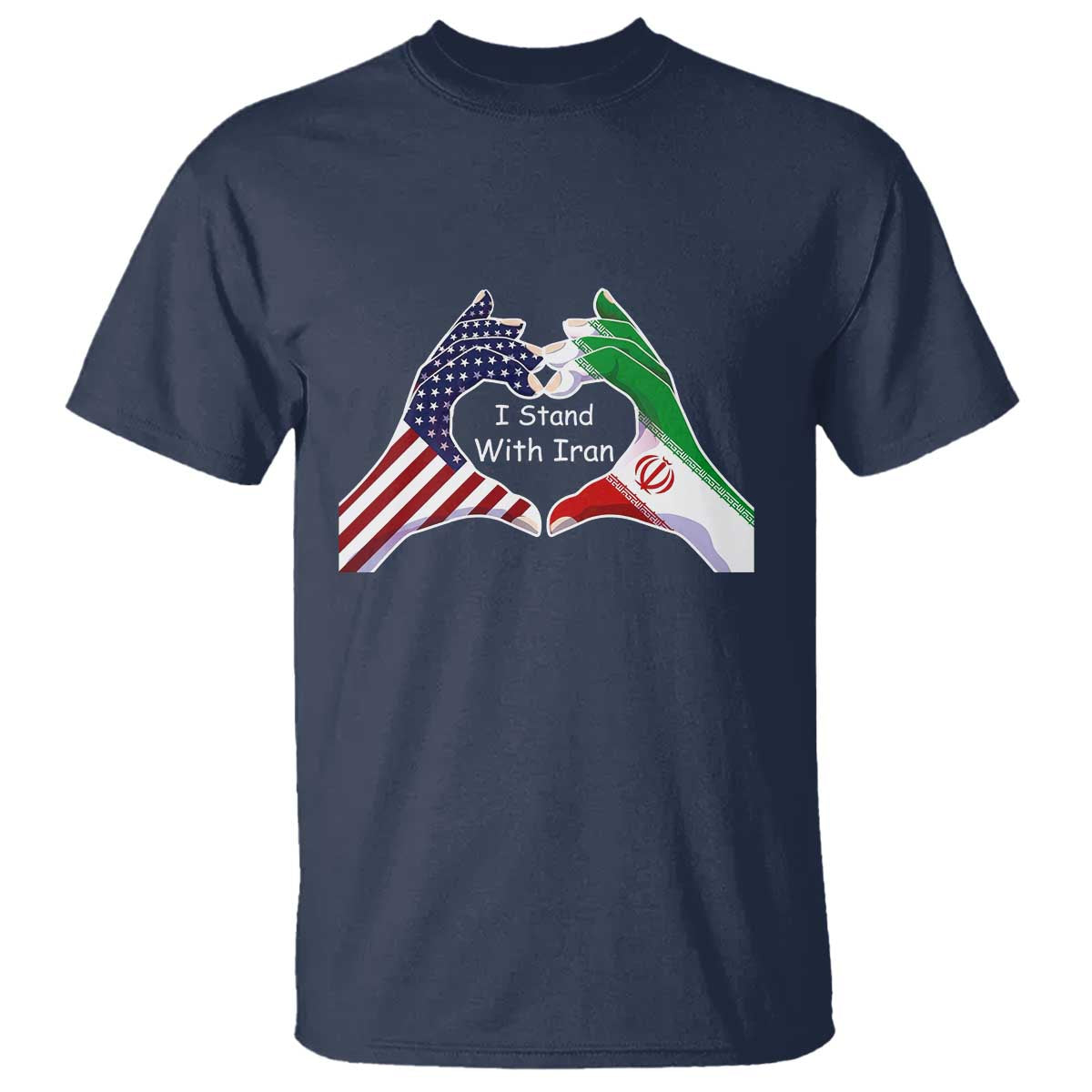 I Stand With Iran T Shirt Support Iranian People For Peace