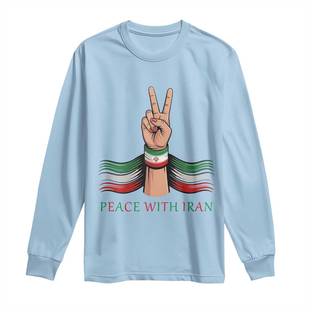 Peace With Iran Long Sleeve Shirt Support Iranian People For Peace