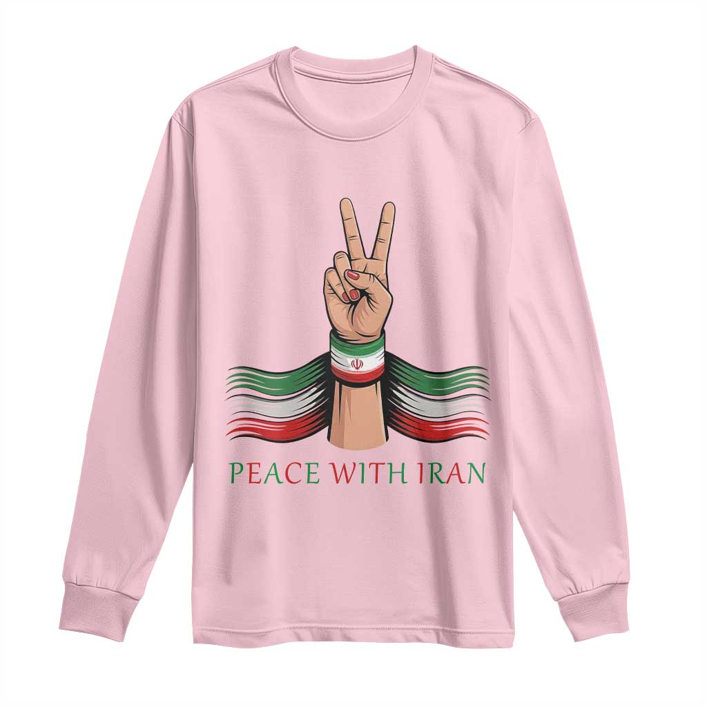 Peace With Iran Long Sleeve Shirt Support Iranian People For Peace