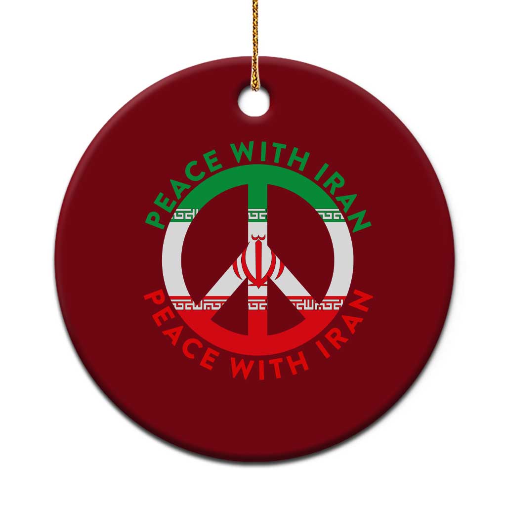 Peace With Iran Ceramic Ornament Not War In Middle East