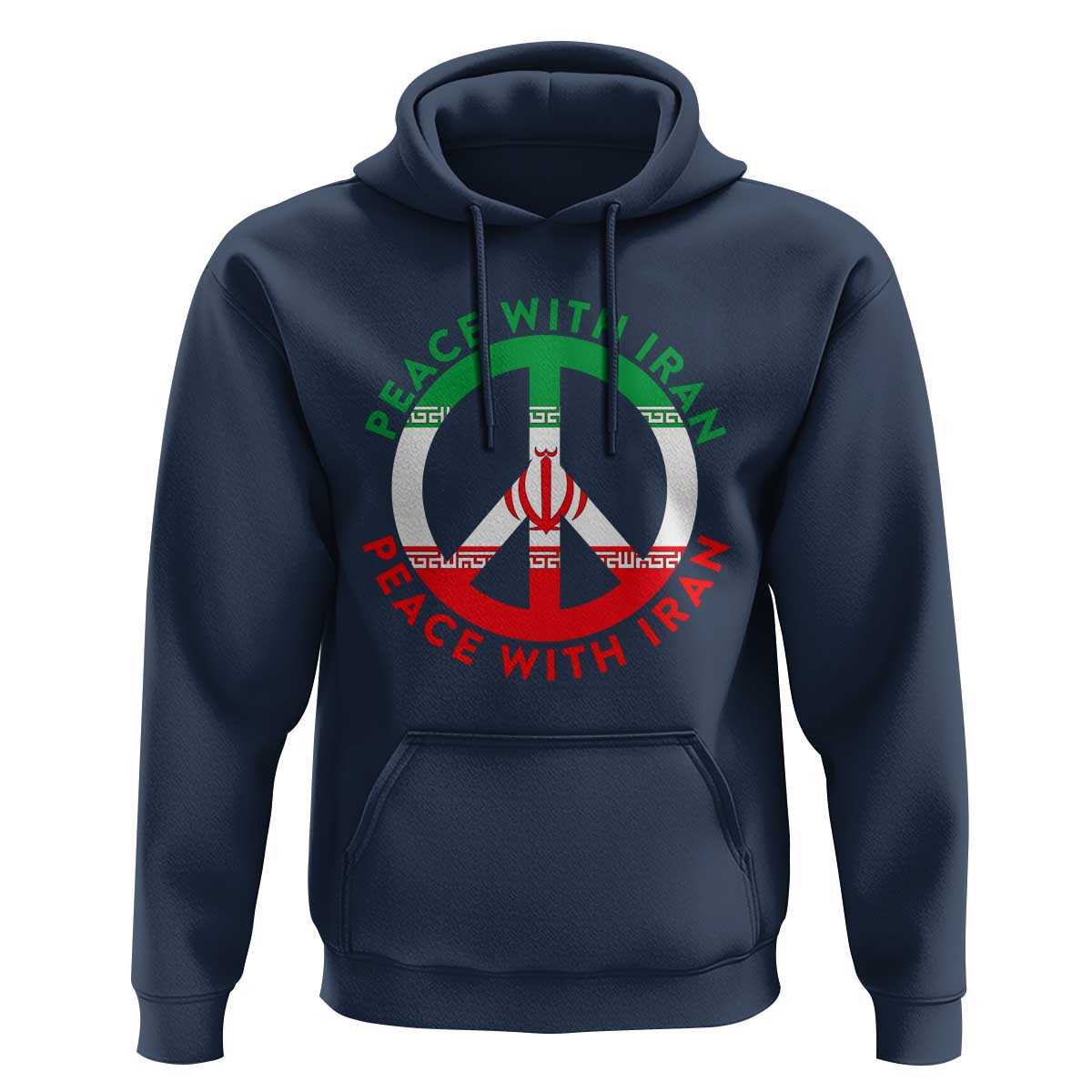 Peace With Iran Hoodie Not War In Middle East