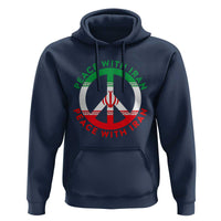 Peace With Iran Hoodie Not War In Middle East