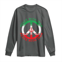Peace With Iran Long Sleeve Shirt Not War In Middle East