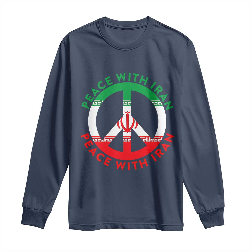 Peace With Iran Long Sleeve Shirt Not War In Middle East