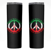 Peace With Iran Skinny Tumbler Not War In Middle East