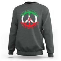 Peace With Iran Sweatshirt Not War In Middle East