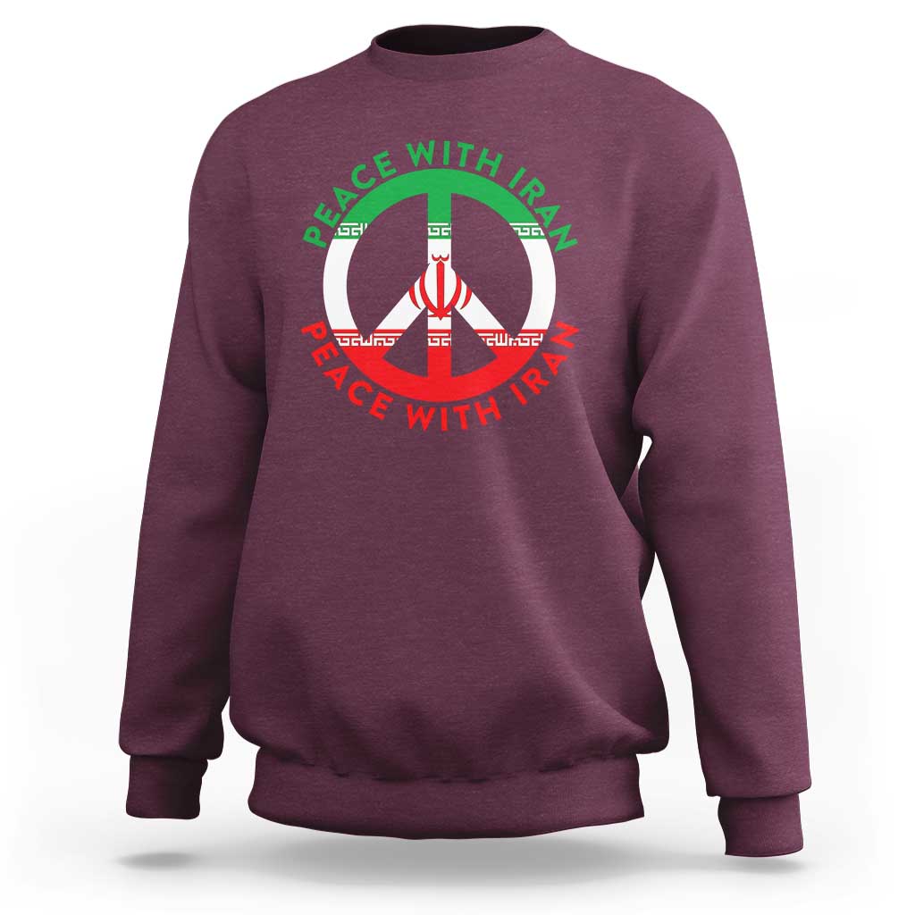 Peace With Iran Sweatshirt Not War In Middle East