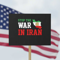 Stop The War In Iran Protest Sign Iran Freedom Protest