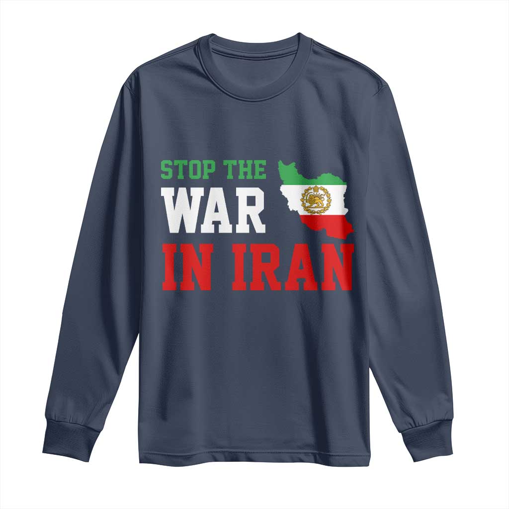 Stop The War In Iran Long Sleeve Shirt Iran Freedom Protest