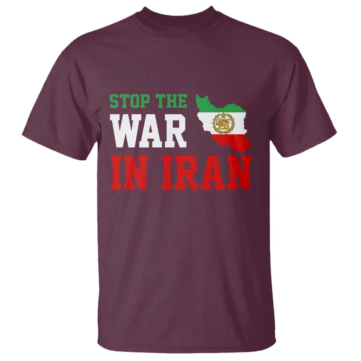 Stop The War In Iran T Shirt Iran Freedom Protest