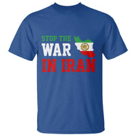 Stop The War In Iran T Shirt Iran Freedom Protest