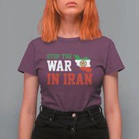 Stop The War In Iran T Shirt For Women Iran Freedom Protest